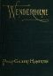 [Gutenberg 40874] • Wenderholme: A Story of Lancashire and Yorkshire